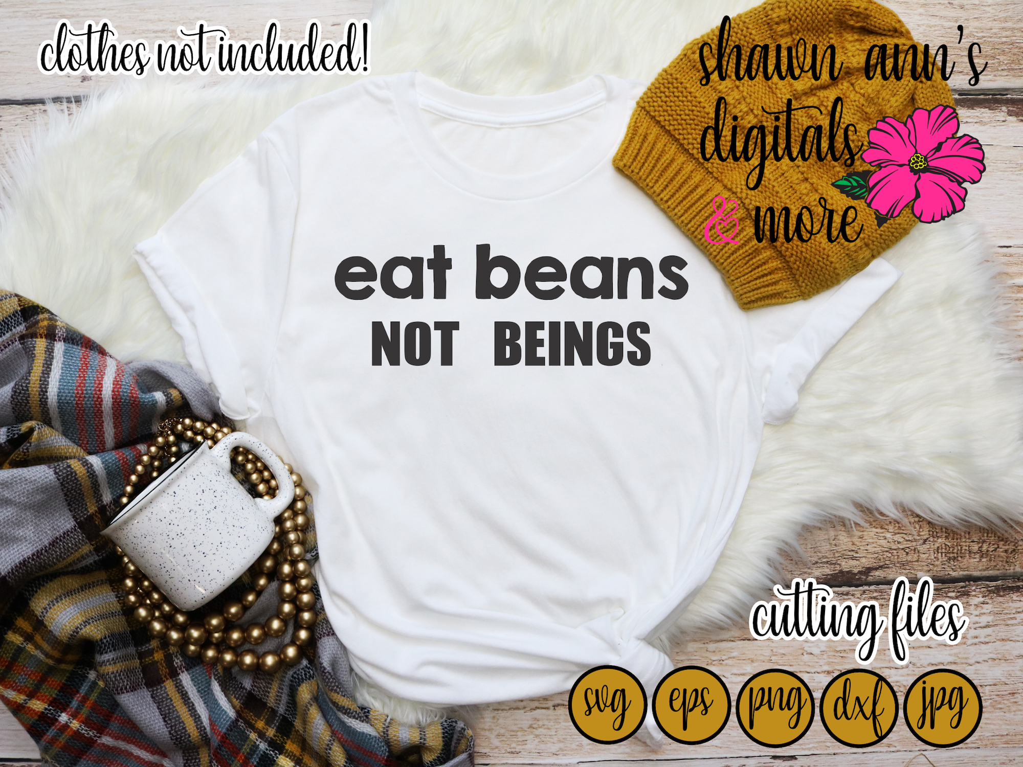 Eat Beans Not Beings Design